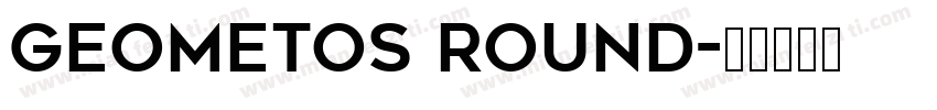 geometos round字体转换